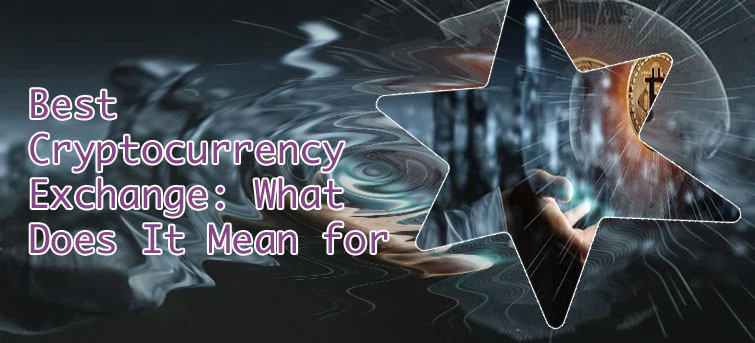 Best cryptocurrency exchange