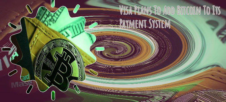 Visa plans to bitcoin payments at